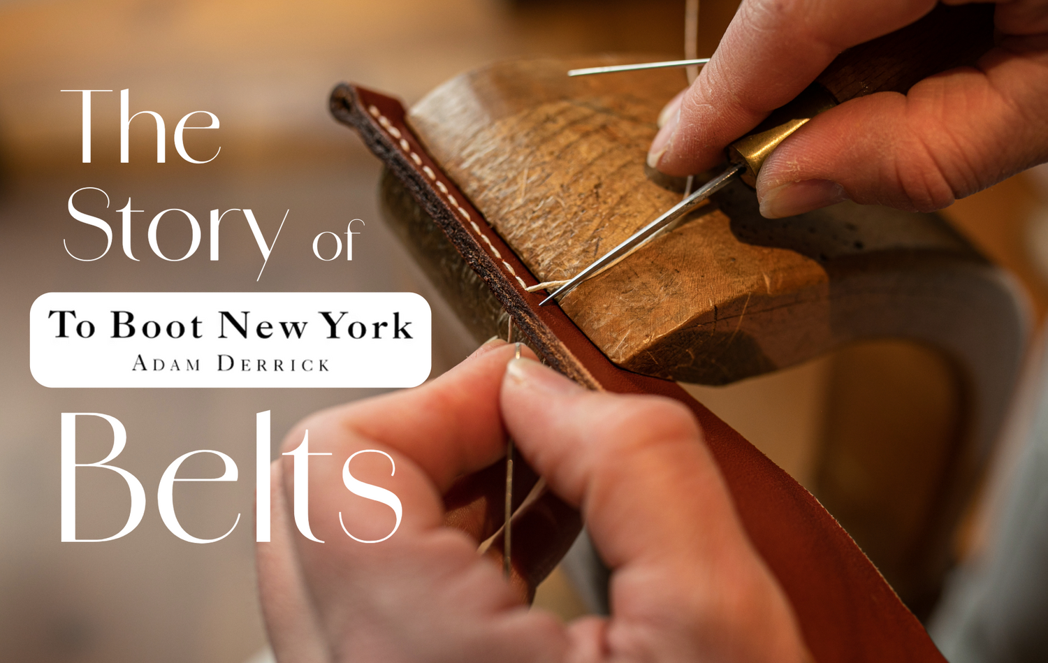 The Story of To Boot New York Belts